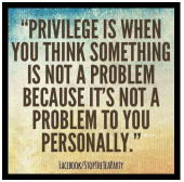 Privilege is when.png